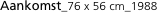 Aankomst_76 x 56 cm_1988